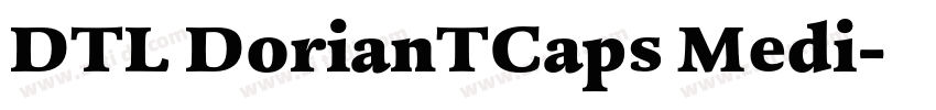 DTL DorianTCaps Medi字体转换